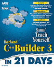 Teach Yourself Borland C++ Builder 3 in 21 Days